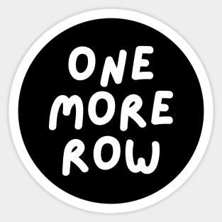 one more row Sticker